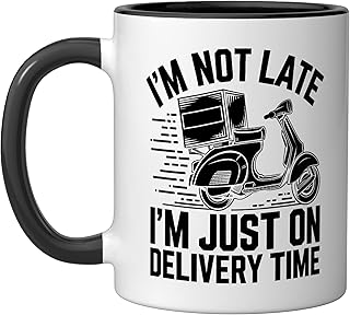 I'm Not Late I'm Just On Delivery Time Delivery Guy Package Ceramic Mug, Black/White