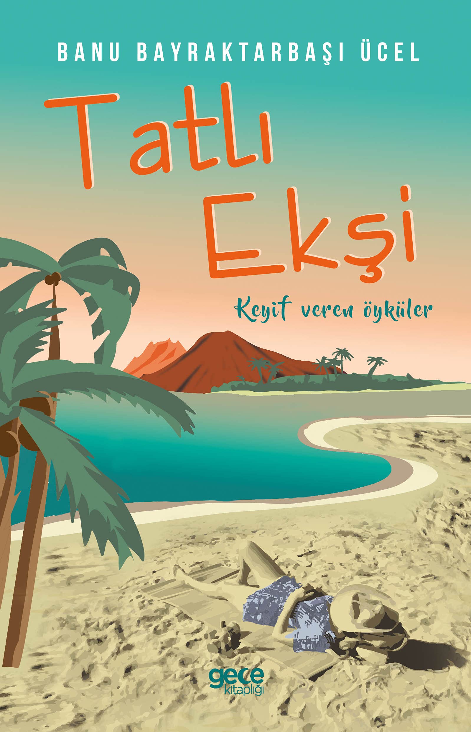 Tatli Eksi; Keyif Veren Öyküler