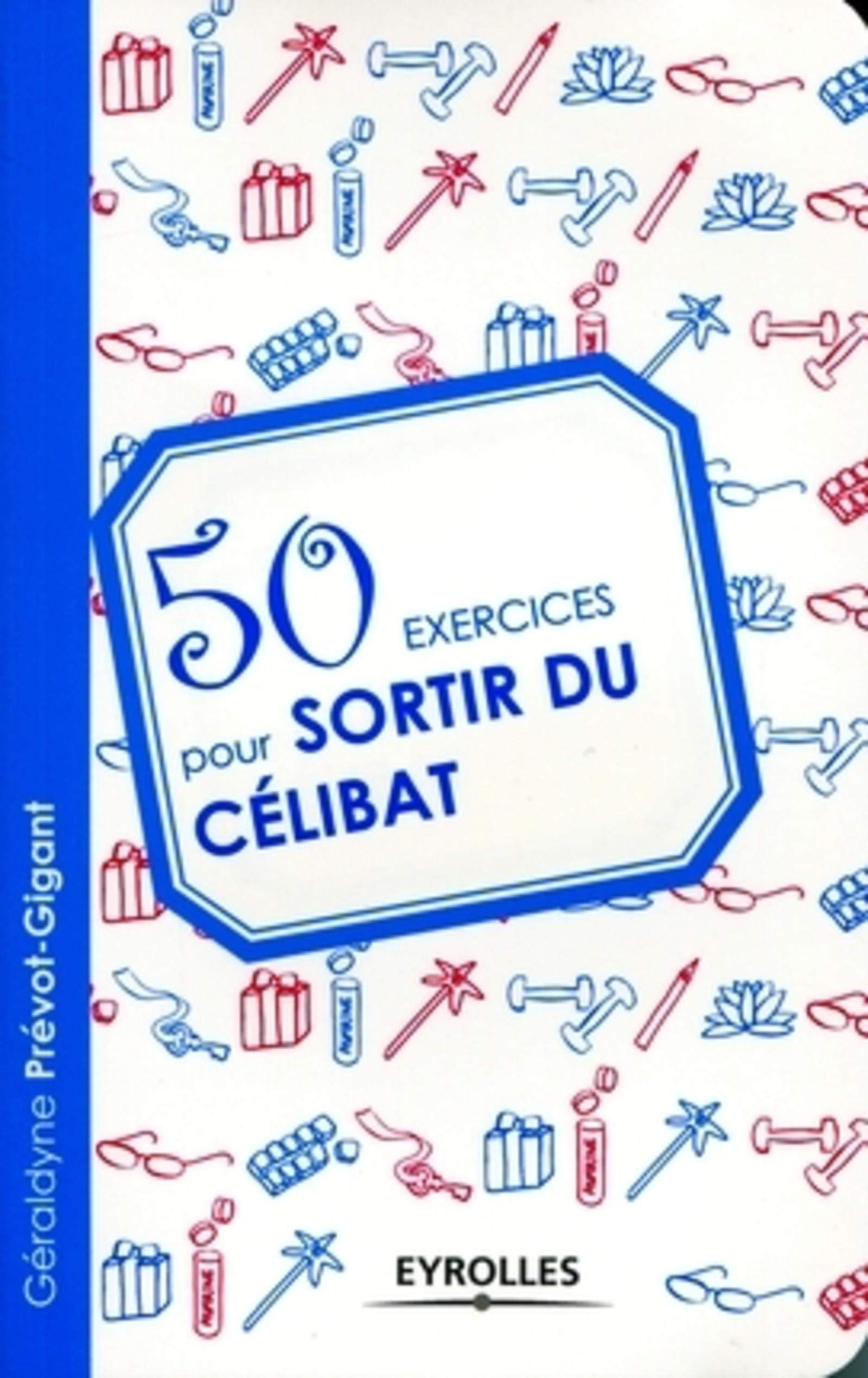 50 exercices pour sortir du célibat