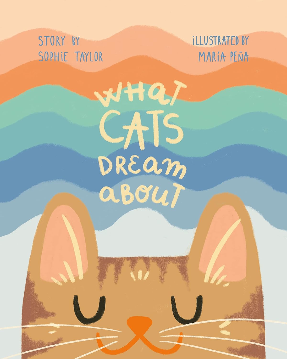 What Cats Dream About: An Imagination Building Book