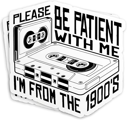 Calcomanías divertidas retro de los 90 con texto en inglés Please Be Patient with Me I'm from the 1900s (Please Be Patient with Me I'm from The
