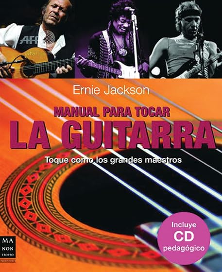 Manual para Tocar la Guitarra: Toque Como los Grandes Maestros