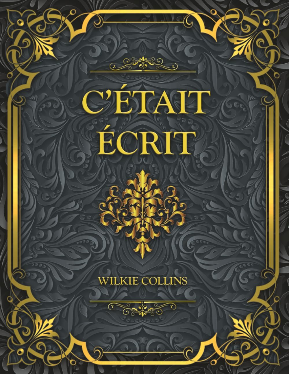 C'était écrit: Wilkie Collins