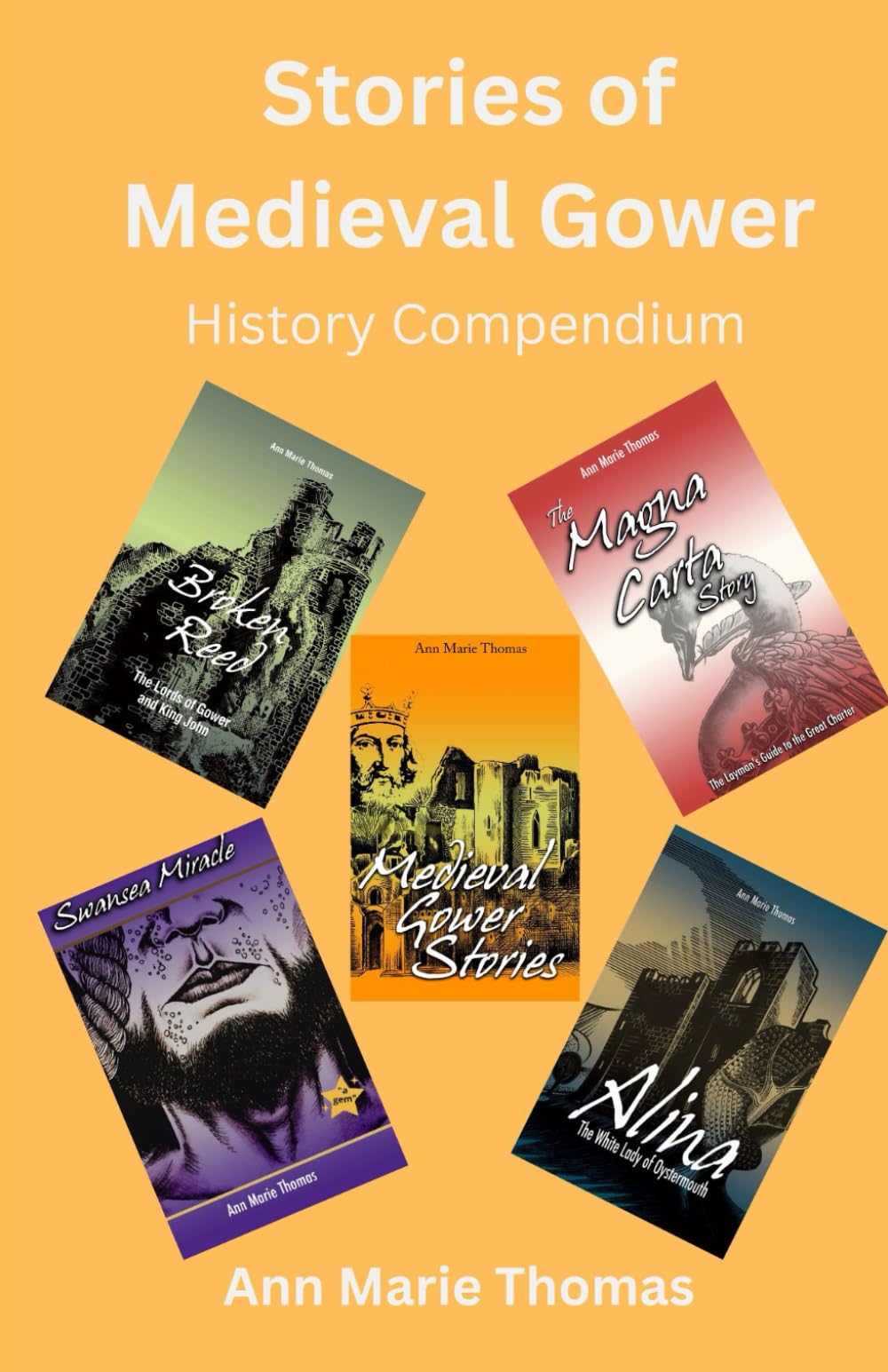 Stories of Medieval Gower: History Compendium