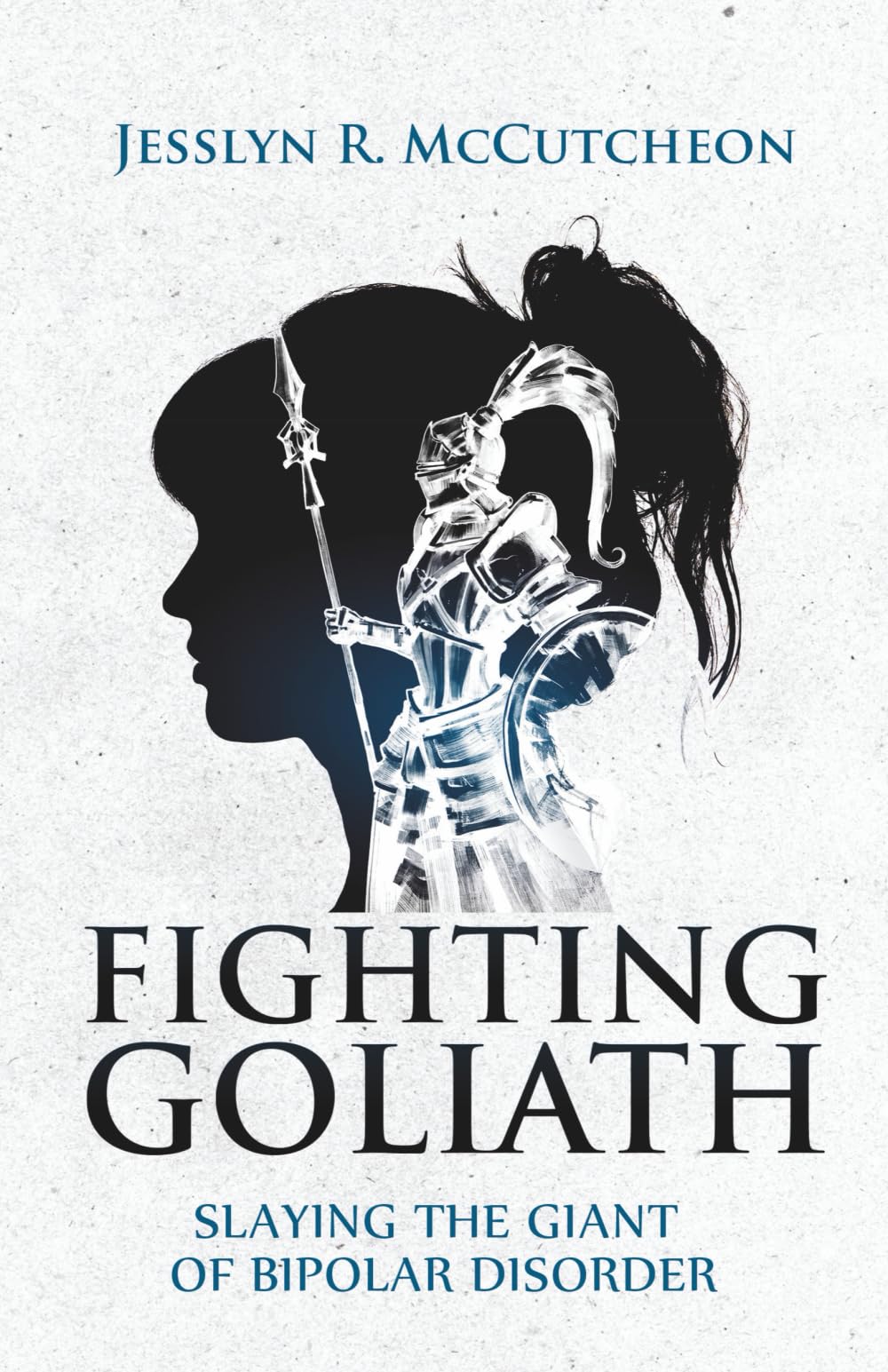 Fighting Goliath: Slaying The Giant of Bipolar Disorder