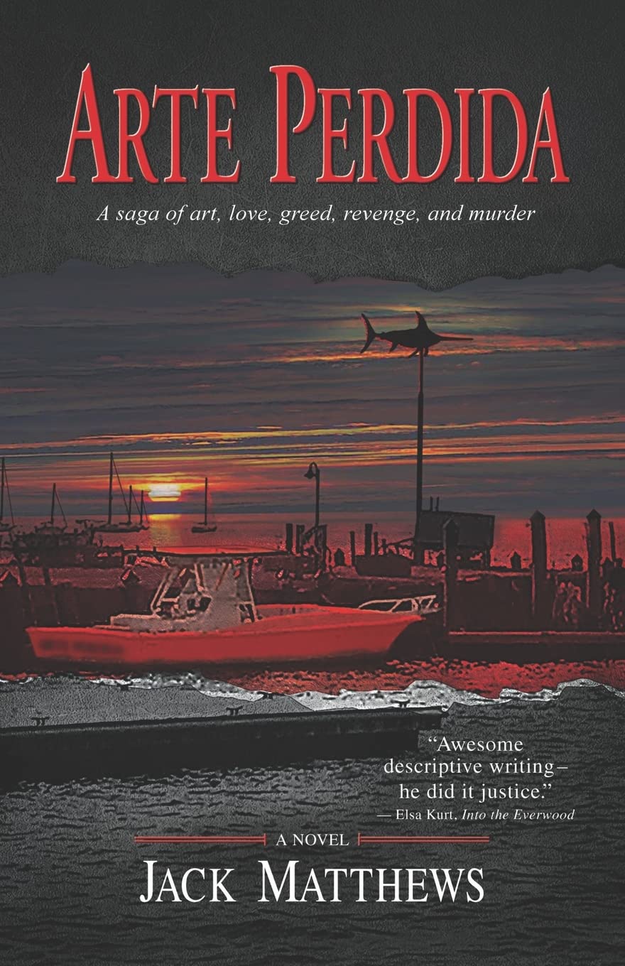 Arte Perdida: A saga of art, love, greed, revenge, and murder