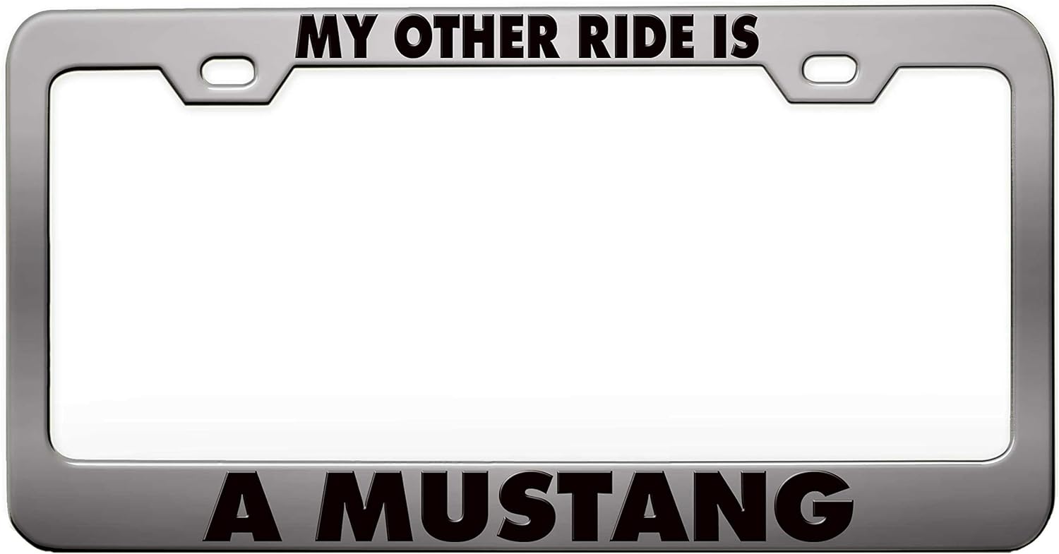 My Other Ride is A Mustang Humor Funny Pink Steel Metal License Plate Frame Auto Car SUV Tag Holder, I85
