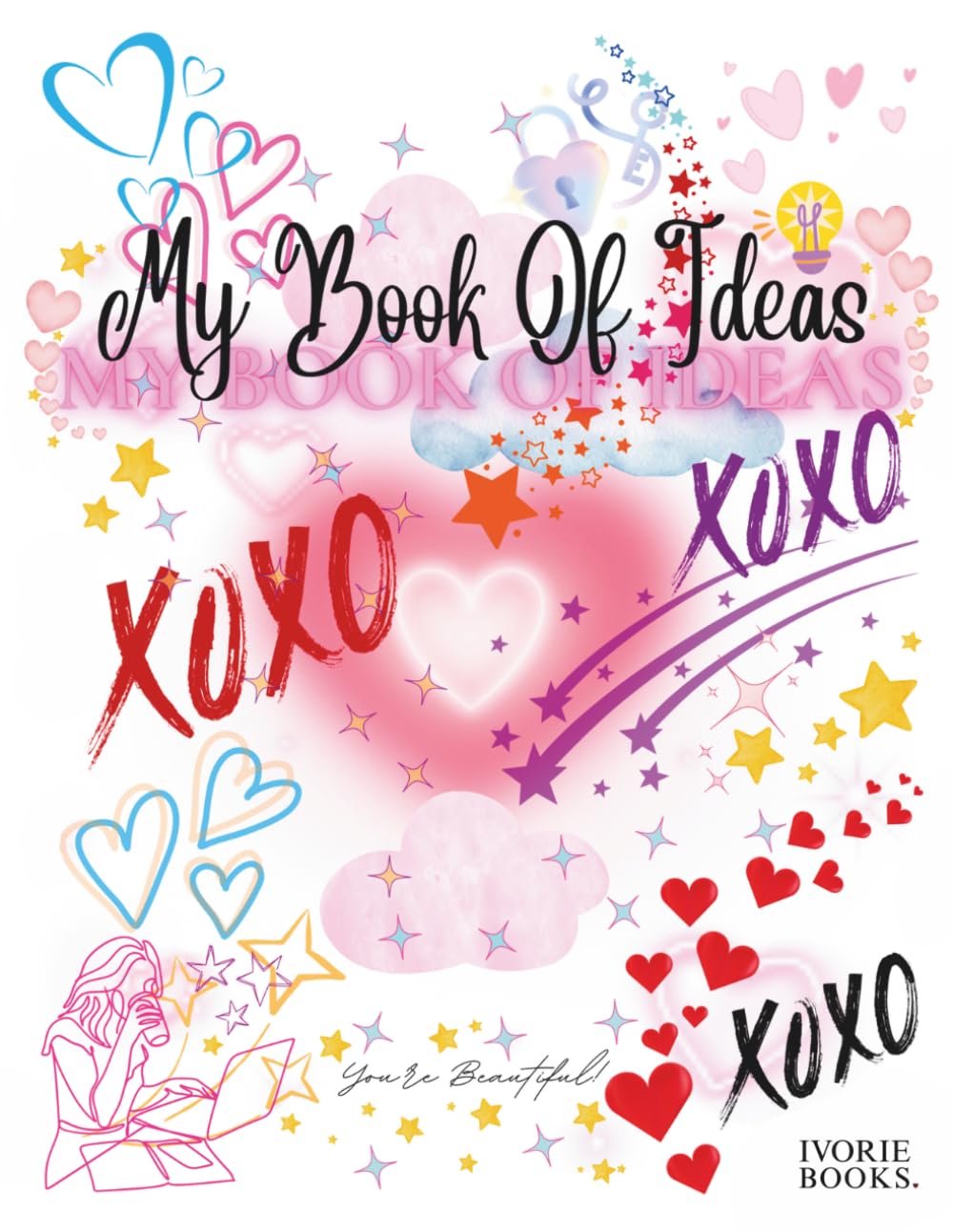 My Book of Ideas: a Creative Journal for Girls: Dream. Draw. Discover. a Guided Space to Spark Imagination & Confidence