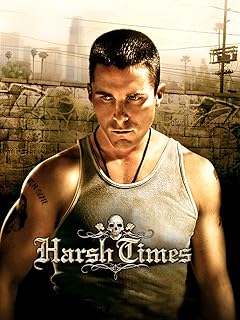 Harsh Times