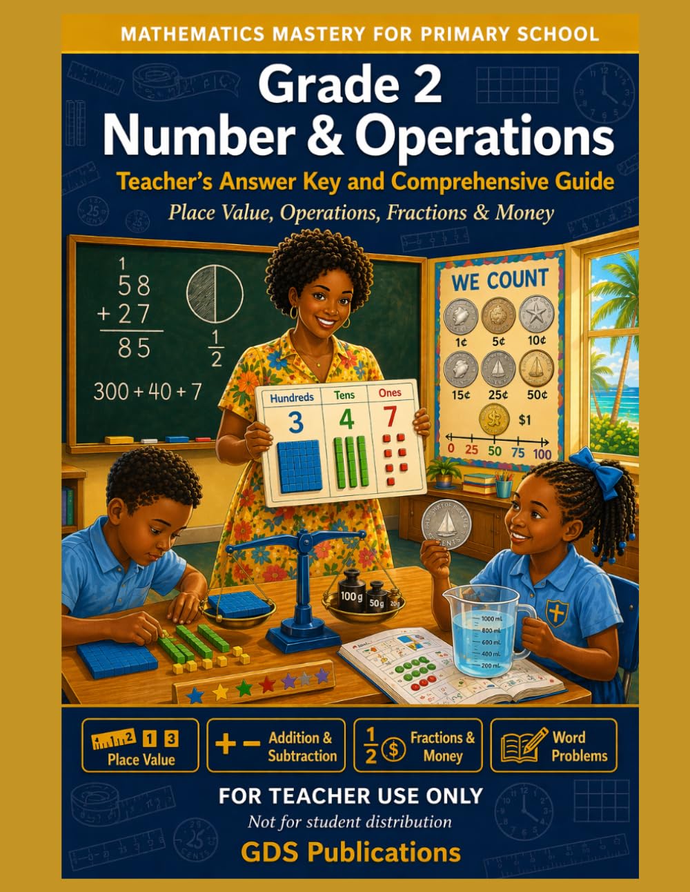 Grade 2: Number & Operations - Teacher's Guide: Primary Math Mastery Series (Mathematics Mastery for Grade School)