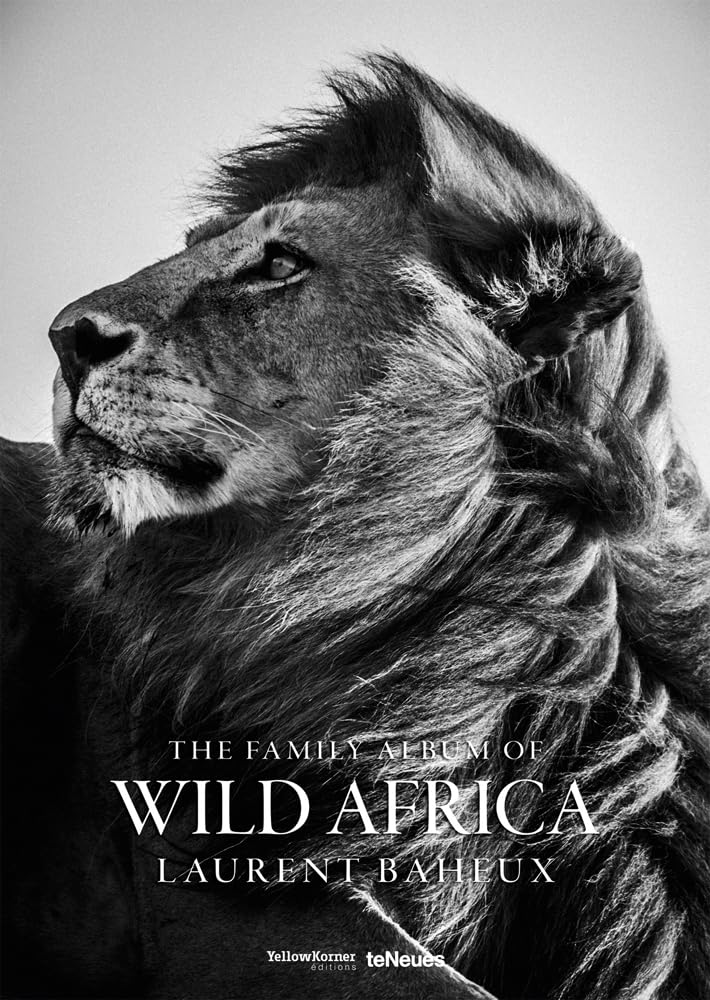 The Family Album of Wild Africa: Ausgezeichnet mit dem ITB BuchAward; Reisebildband 2017 (Photographer)