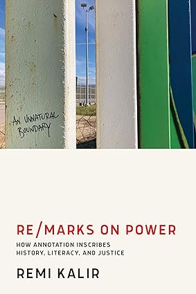 Re/Marks on Power: How Annotation Inscribes History, Literacy, and Justice-nurbook