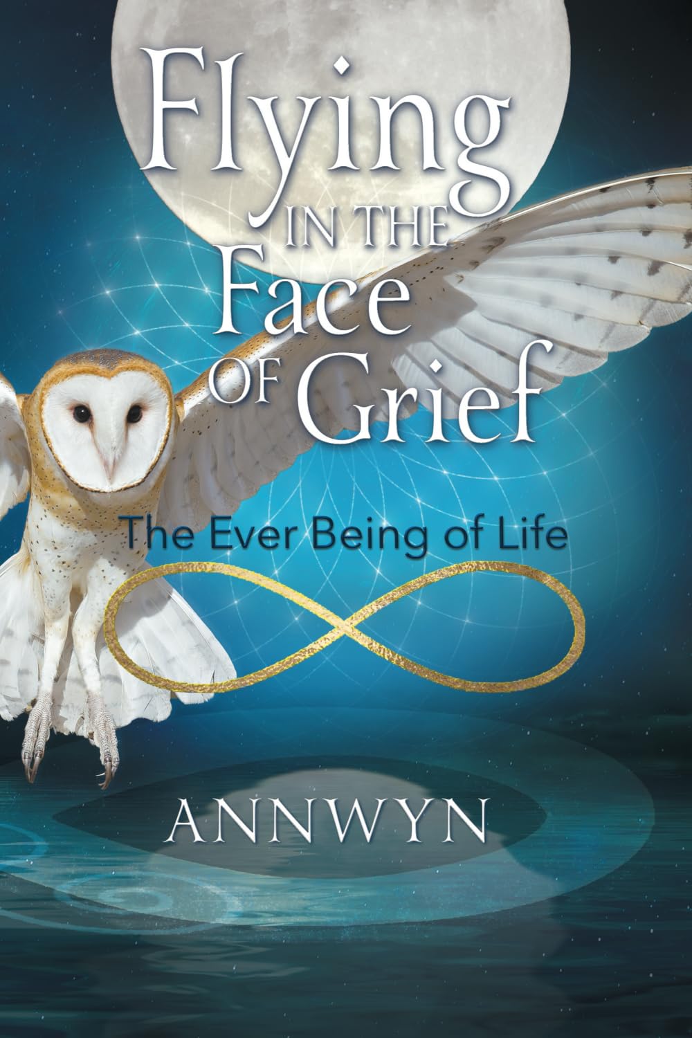 Flying in the Face of Grief: The Ever Being of Life