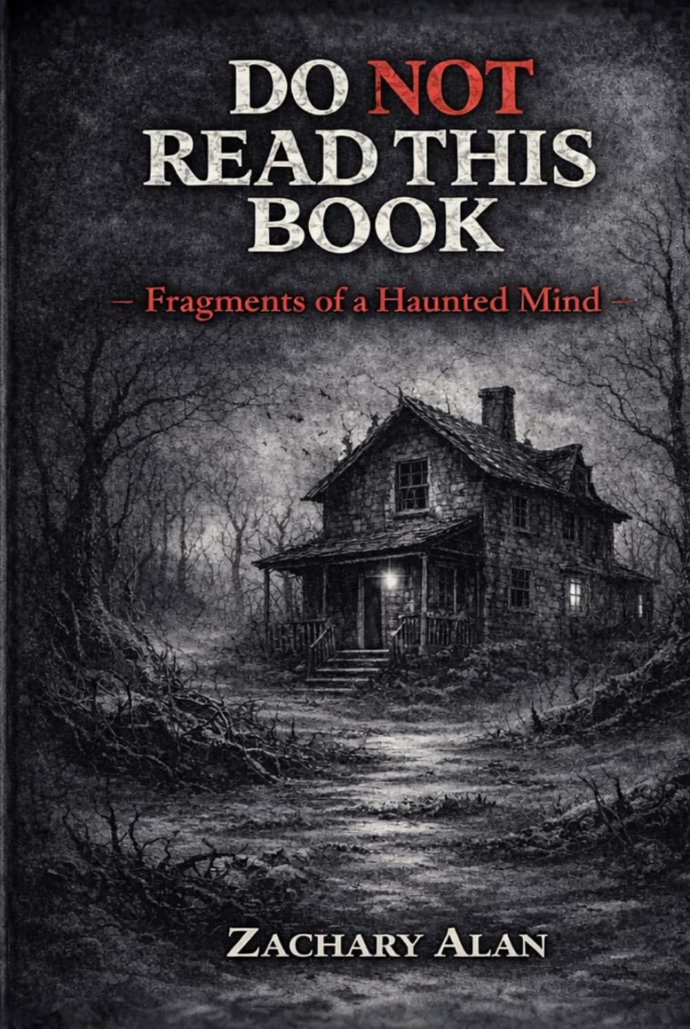 Do NOT Read This Book: Fragments of a Haunted Mind (Fragments of the Mind)