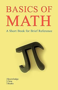 Basics of Math (Science Foundation Series) , Flow, Knowledge - Amazon.com