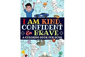 I Am Kind, Confident and Brave: An Inspirational Coloring Book For Boys