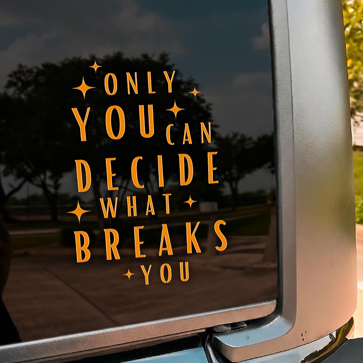 Only You Can Decide What Breaks You Car Decal, ACOTAR Quote Book Lovers, Reader, Bookish Decals, Vinyl Waterproof 8 inch Bumper Sticker for Trucks Window, Car Accessories Decorations Gifts for Friend