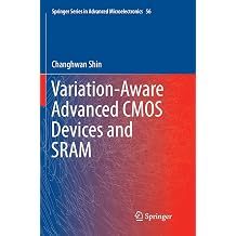 Variation-Aware Advanced CMOS Devices and SRAM Springer Series in Advanced Microelectronics, 56