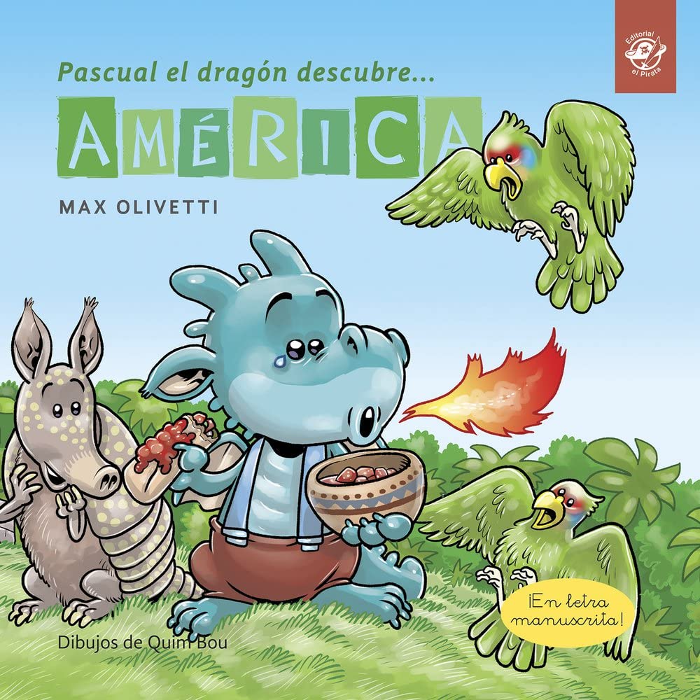 Pascual el dragón descubre América - Libros para niños en letra ligada, manuscrita, cursiva: Cuentos interactivos para conocer culturas: 4 (Aprende a leer en letra ligada)