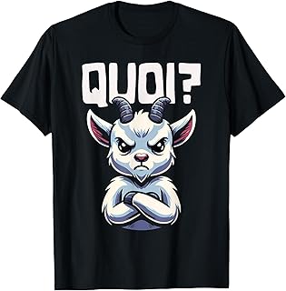 Tshirt Chèvre Humour Femme Fille Garçon Quoi Idée Chevre T-Shirt