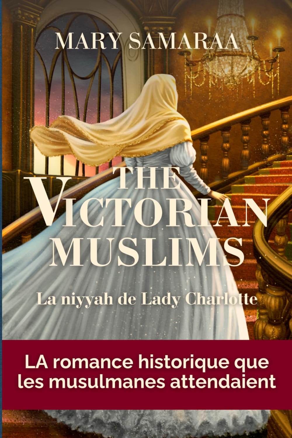 The Victorian Muslims: Tome 1 : Une romance historique halal au cœur d’une Angleterre victorienne réinventée, entre foi et amour suivez le destin d’une héroïne musulmane inoubliable