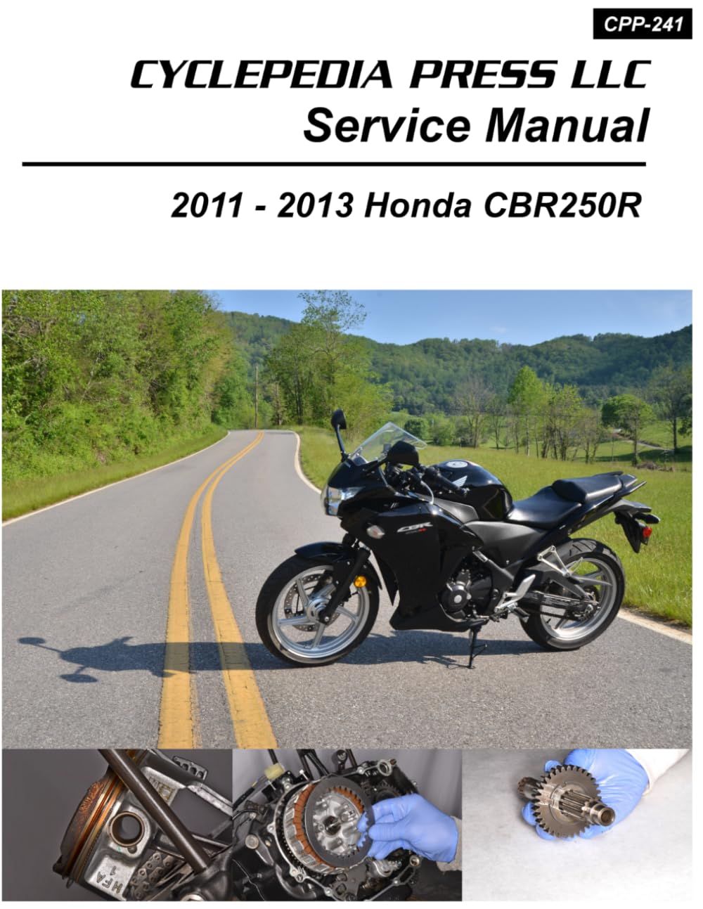 2011-2013 Honda CBR250R Cyclepedia Printed Motorcycle Service Manual