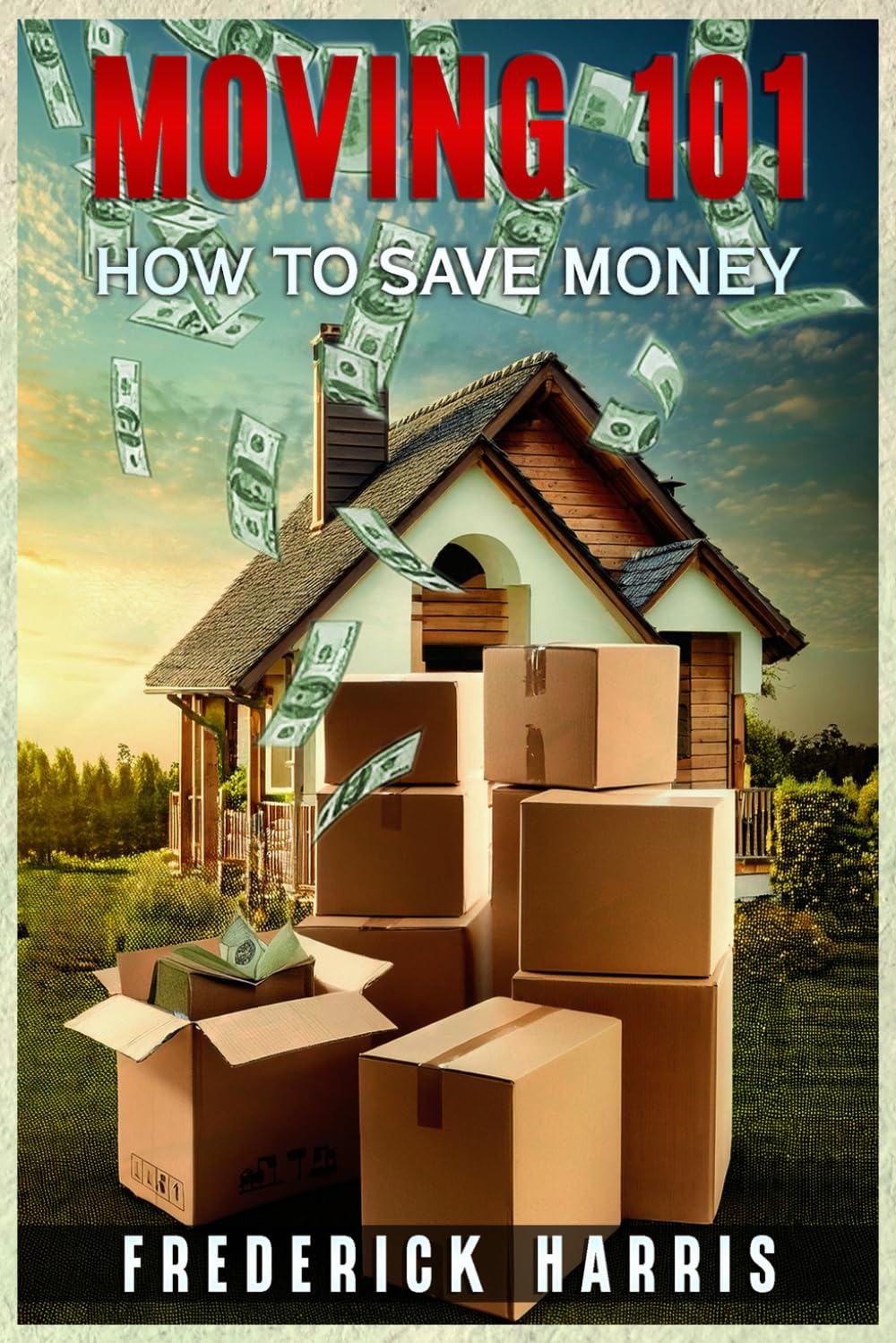 MOVING 101: HOW TO SAVE MONEY