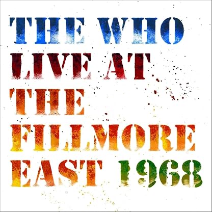 Live At The Fillmore East por The Who — capa do álbum