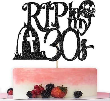 Rip to My 30s Cake Topper, Rip Thirties Birthday Decorations, Death to My 30s, Funeral Birthday Decorations, 40th Bday Party Decorations, Black Glitter