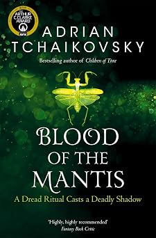 Blood of the Mantis Adrian Tchaikovsky 3 Shadows of the Apt, 3