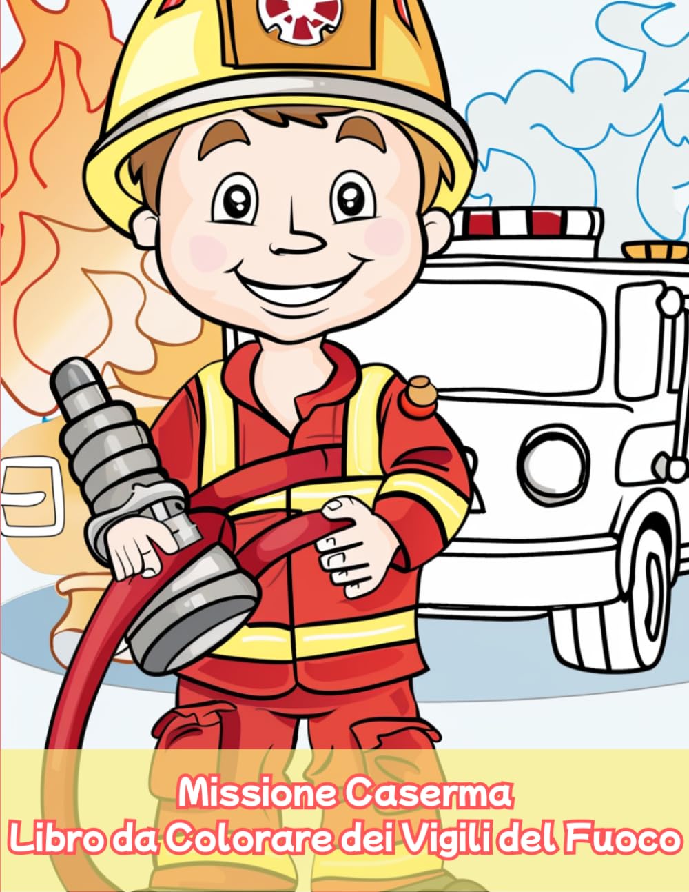 Missione Caserma – Libro da Colorare dei Vigili del Fuoco per Bambini: Attività creative senza schermo, disegni di pompieri e camion per gioco educativo – Regalo perfetto per bambini