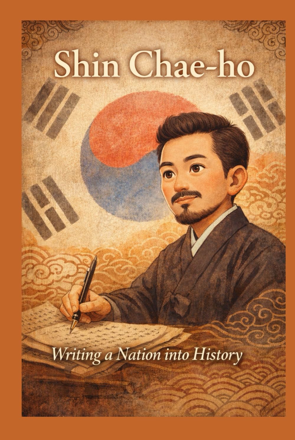 Shin Chae-ho: Writing a Nation into History