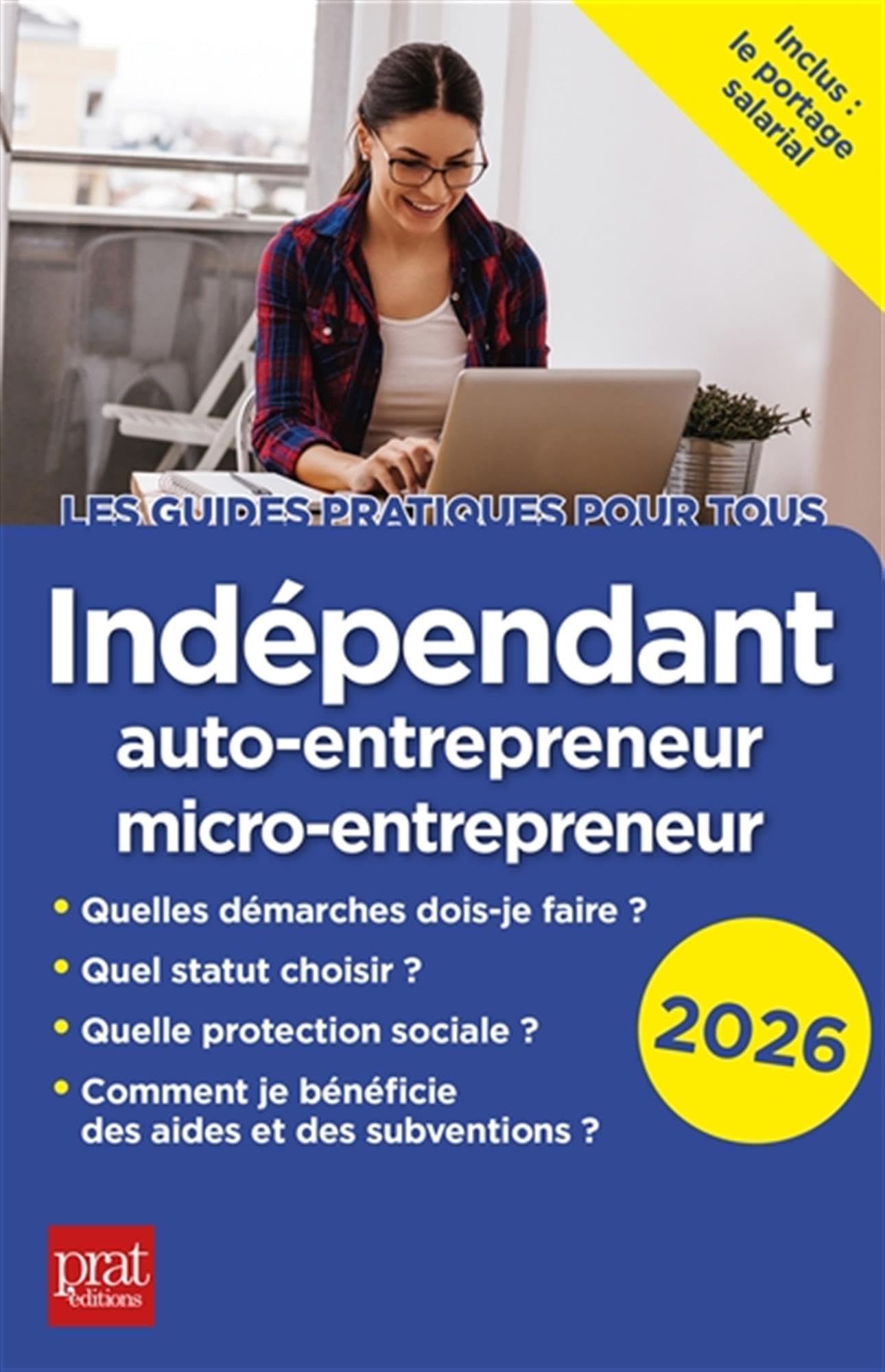 Indépendant, auto-​entrepreneur, micro-​entrepreneur 2026