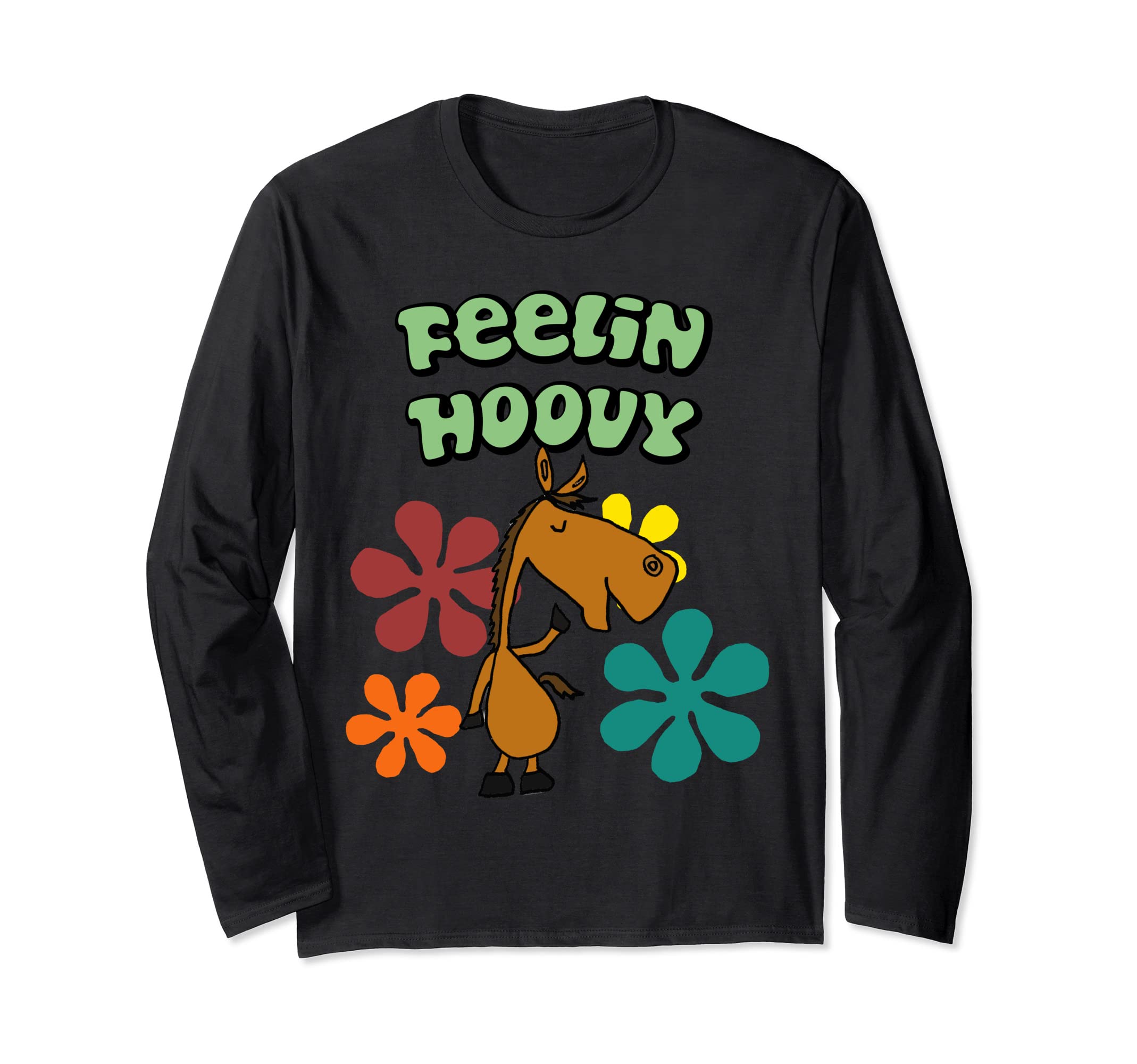 SmileteesfunnyFunny Horse Feelin Hoovy Retro Pun Long Sleeve T-Shirt
