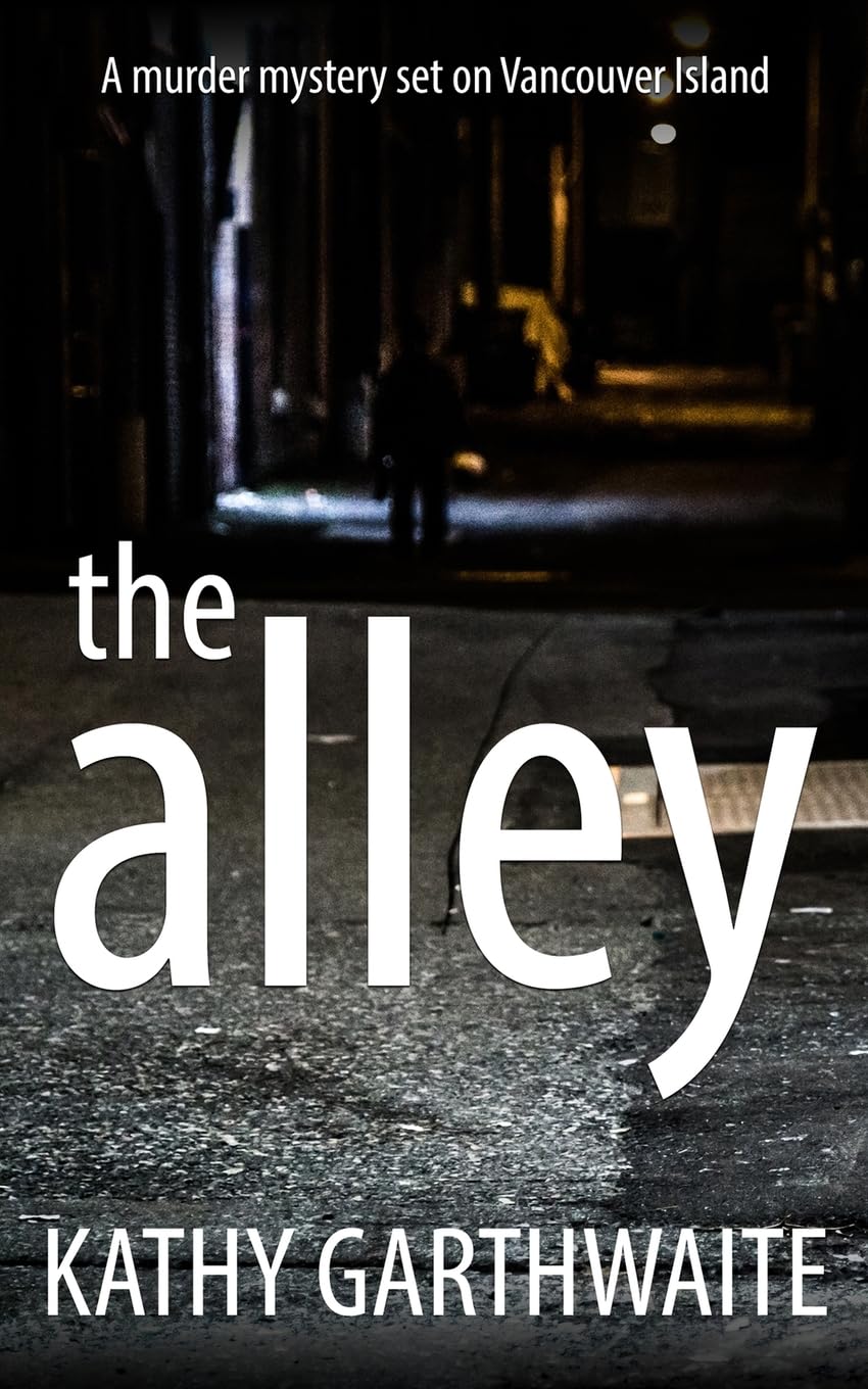The Alley: A murder mystery set on Vancouver Island: 1 (Detective Marlowe Flint)