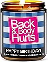 Funny Happy Birthday Candle, Unique Happy Birthday Gifts for Women and Men, Fun Gift Ideas for 30th, 40th, 50th and 60th Birthdays, Back and Body Hurts Candle, Long-Lasting Scent, Gift-Ready