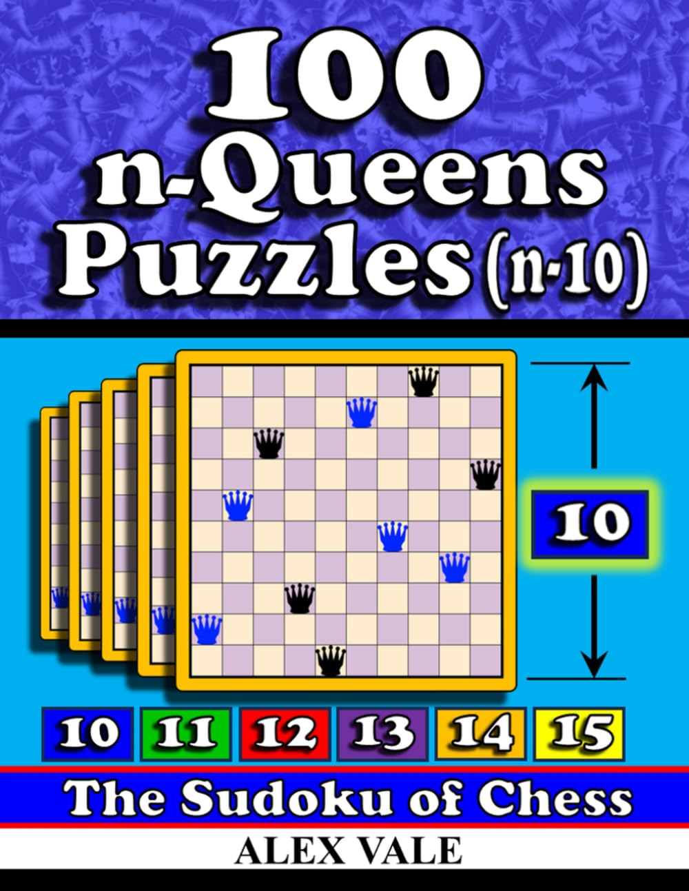 100 n-Queens Puzzles (n-10): The Sudoku of Chess