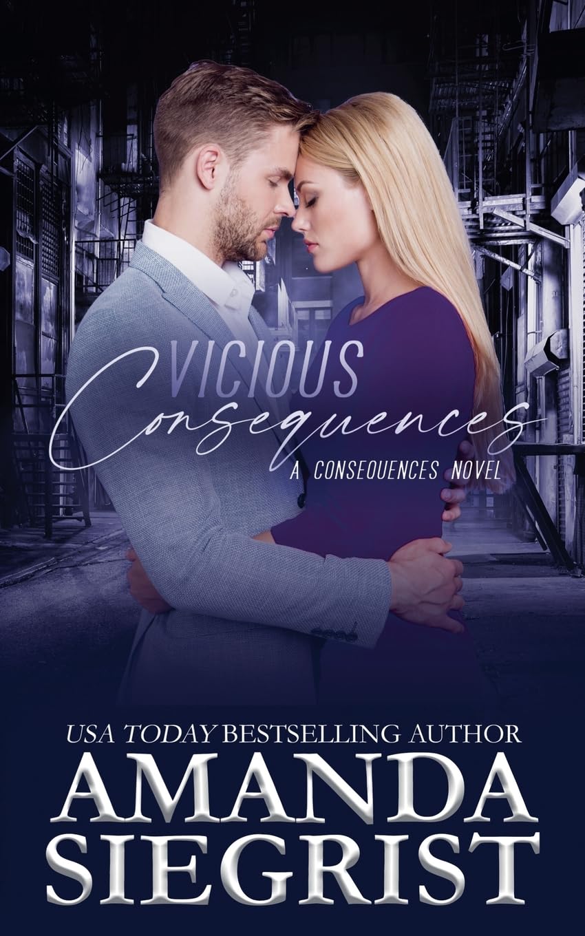 Vicious Consequences: 4 (A Consequences Novel)