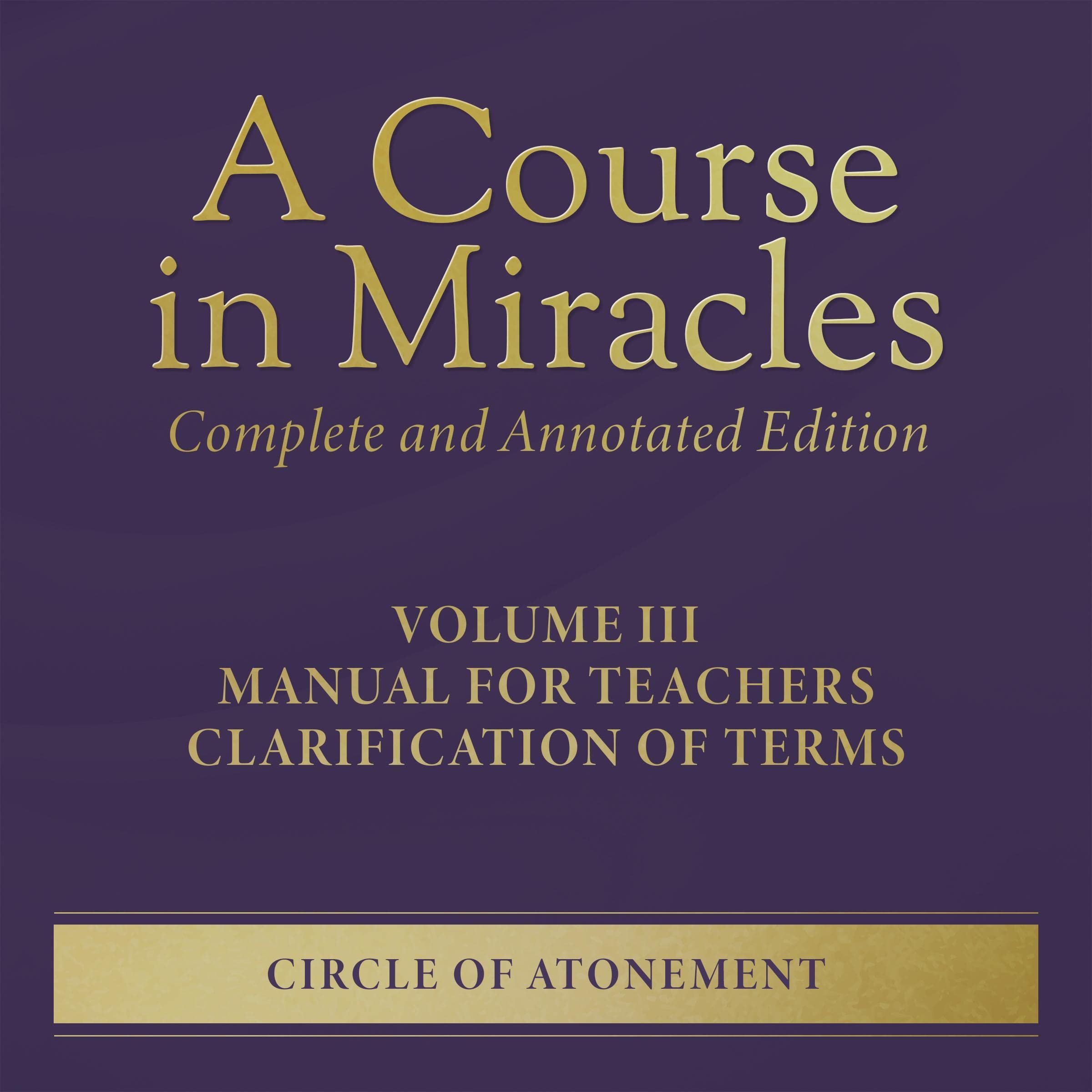 A Course in Miracles, Volume III
