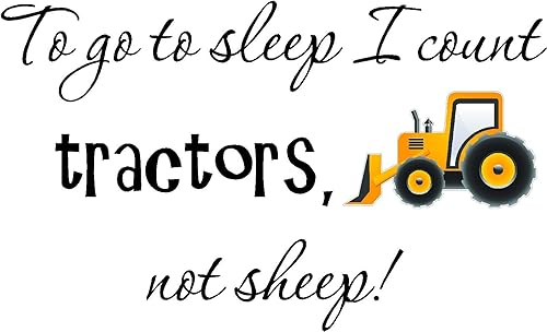 Calcomanías de vinilo inspiradoras para pared con texto en inglés "To go to Sleep I Count Tractors, not Sheep" (tractor impreso)