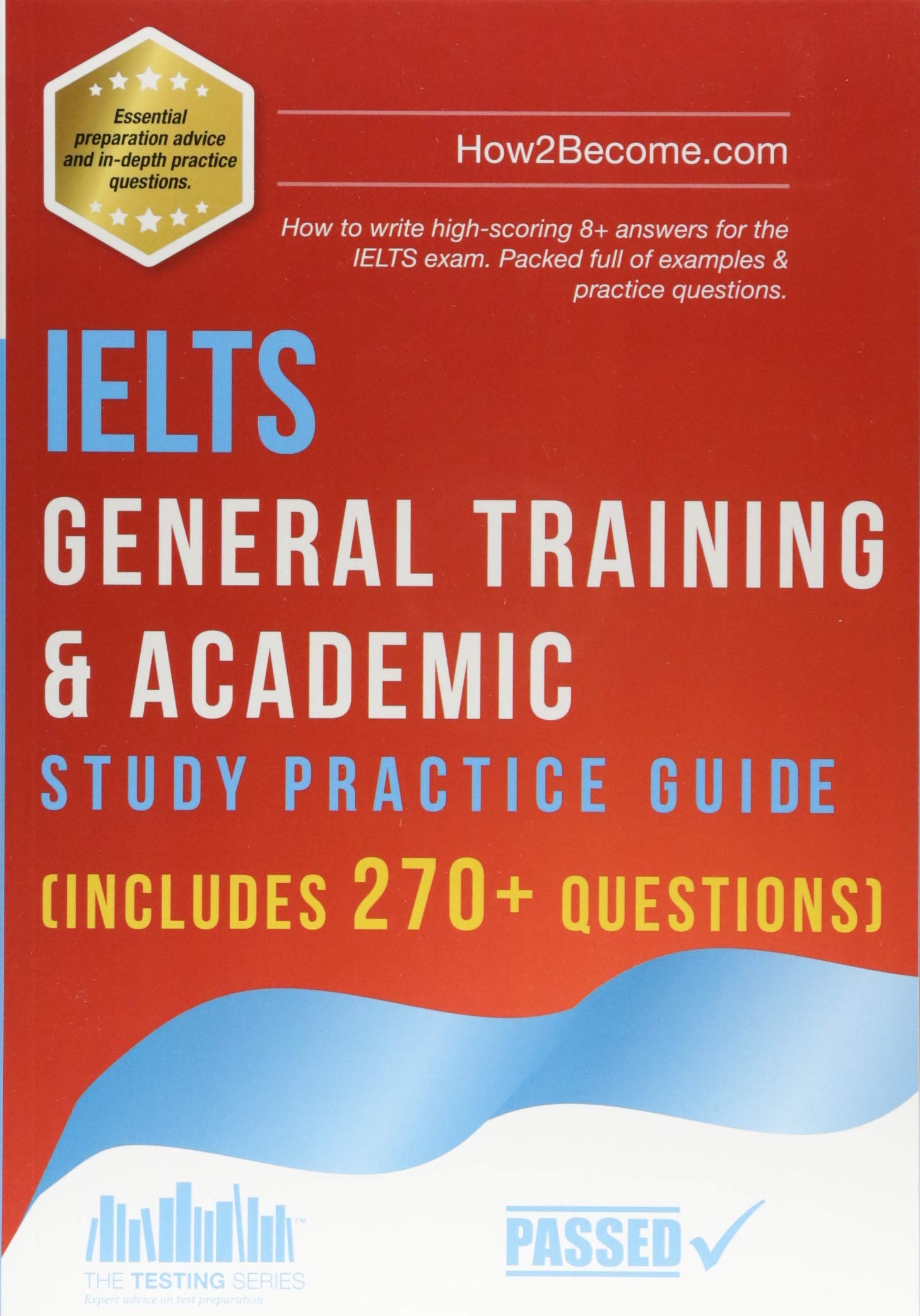 How2Become Ltd IELTS General Training & Academic Study Practice Guide (Testing Series)