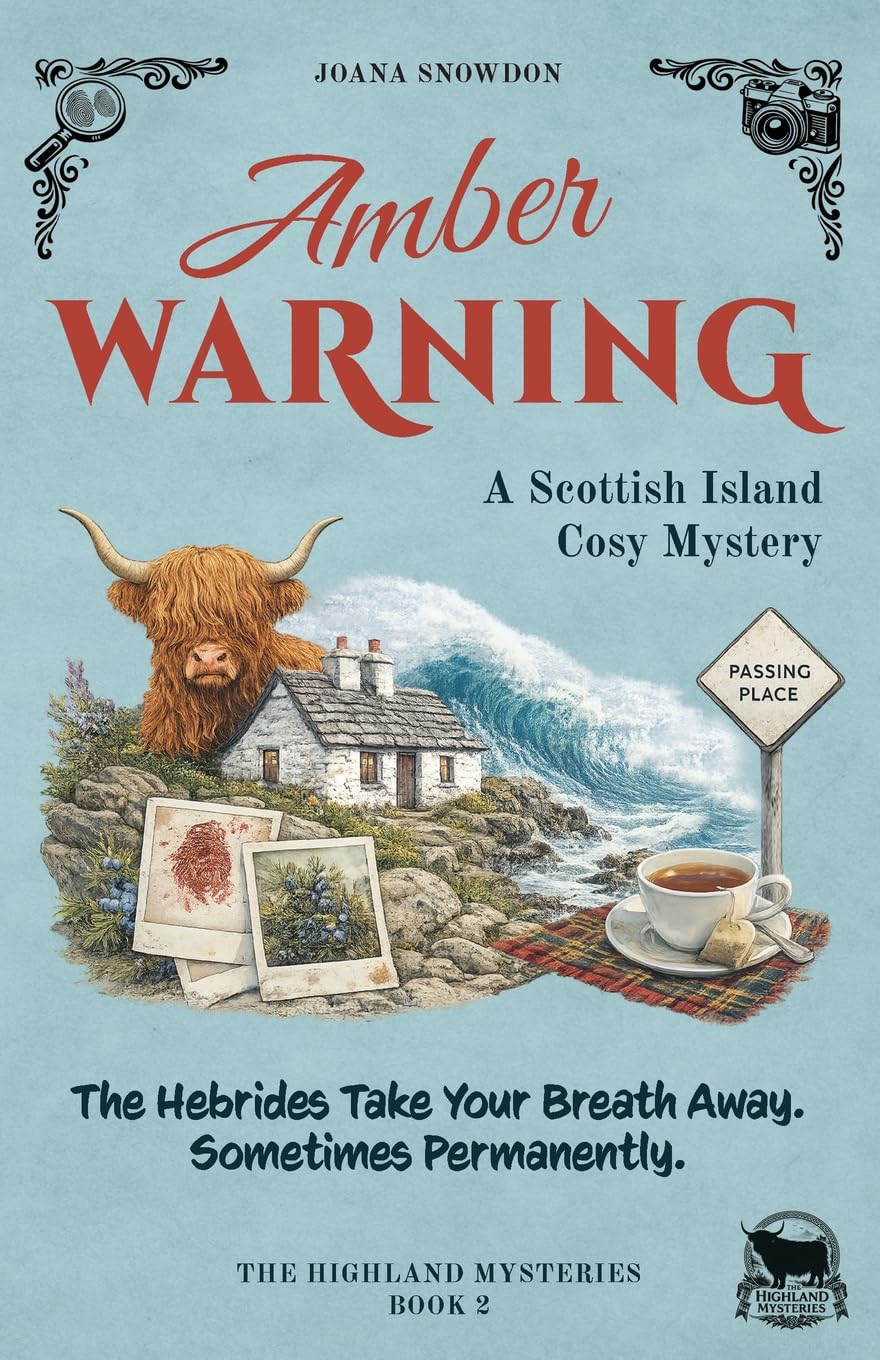 Amber Warning: A Scottish Island Cosy Mystery: 2 (The Highland Mysteries)