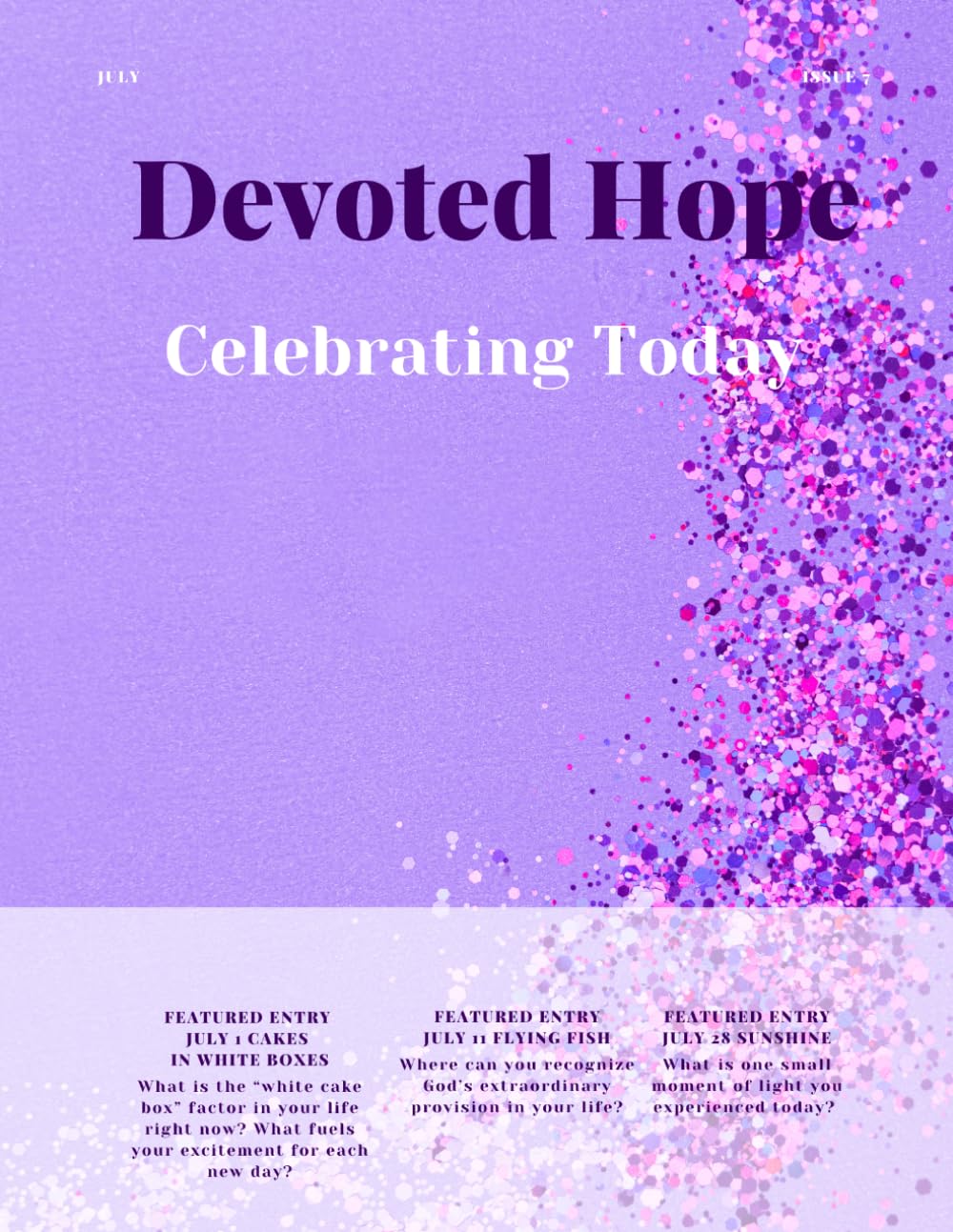 Devoted Hope: Celebrating Today (Devoted Hope Devotionals)