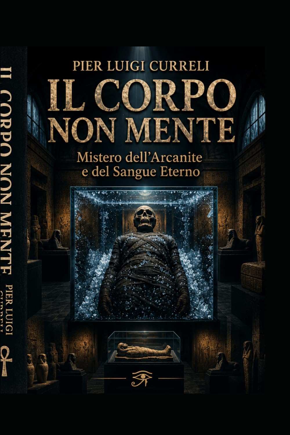 Il corpo non mente: Il mistero dell'arcanite e del Sangue Eterno