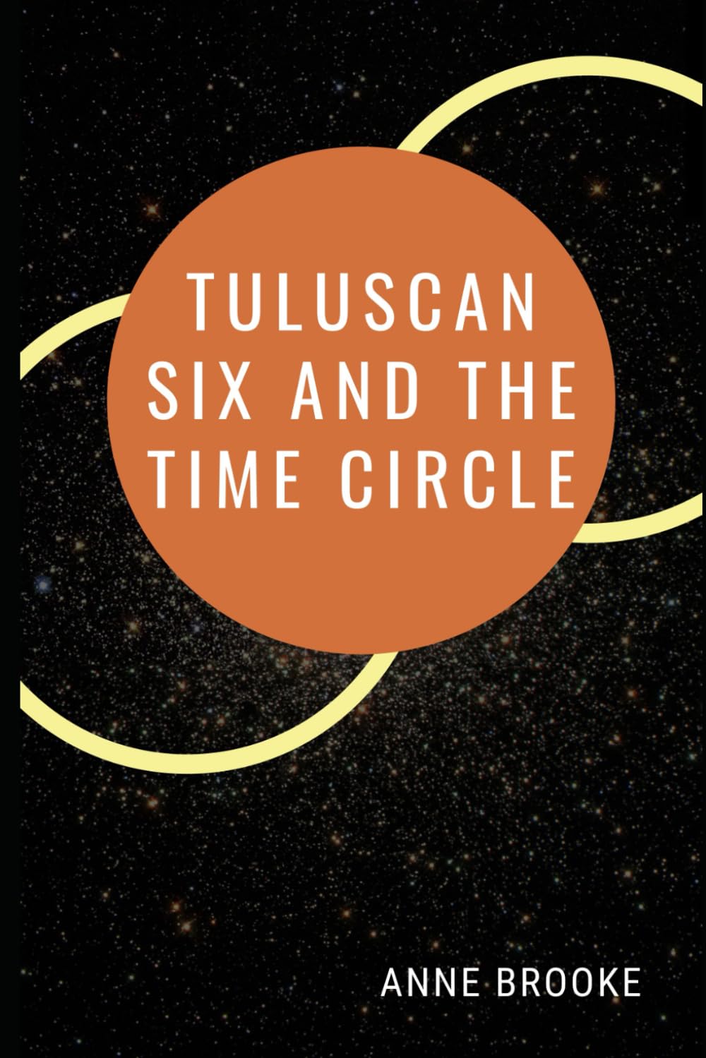 Tuluscan Six and the Time Circle