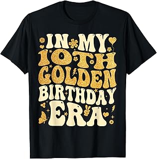 in My 10th Golden Birthday Era Girl Women Men Kids Groovy T-Shirt