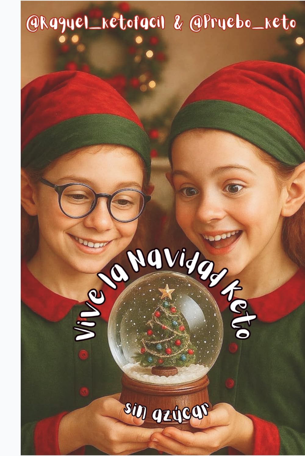 Vive la Navidad Keto, sin azúcar: y comparte la alegría