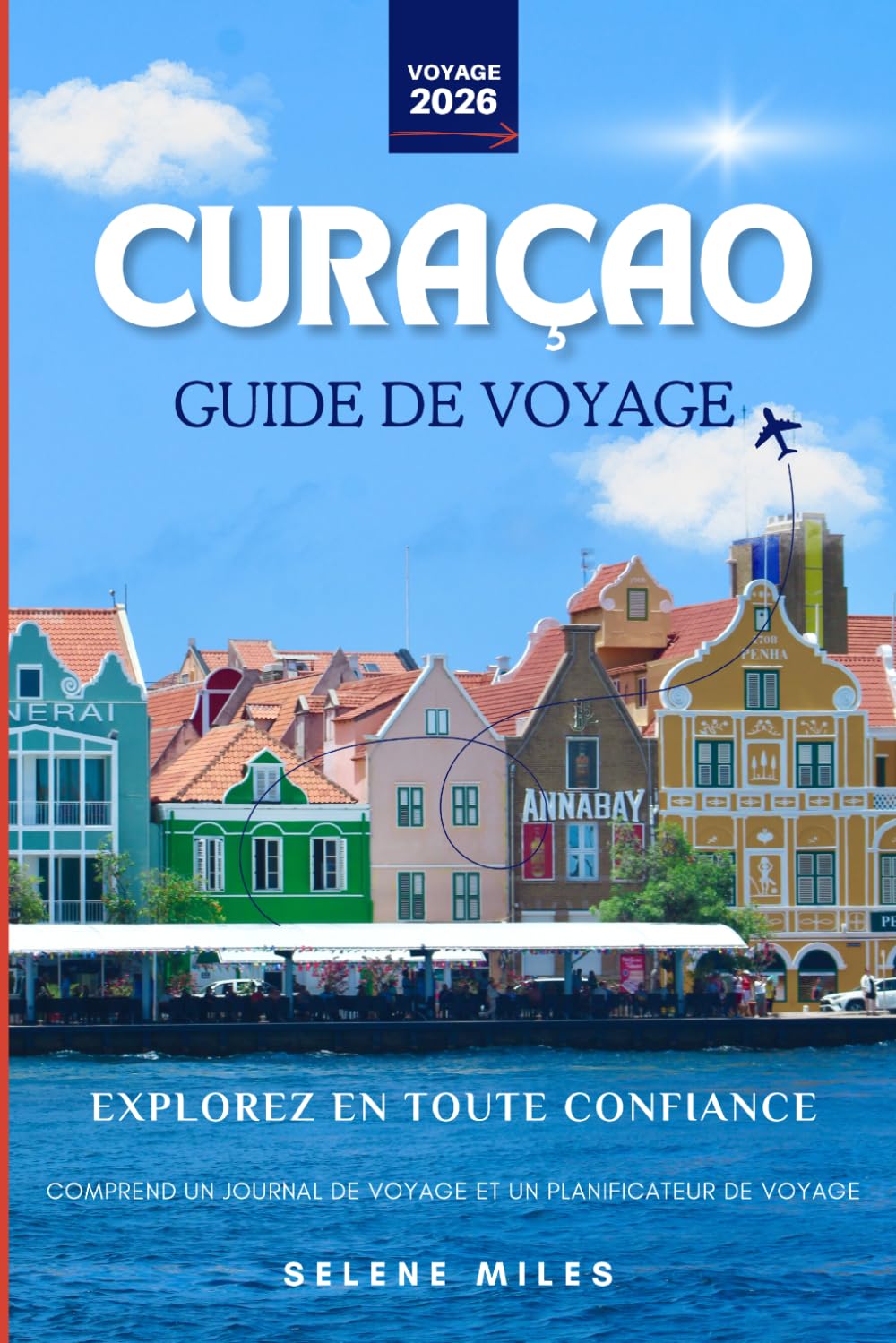 Guide de voyage de Curaçao 2026: Planifiez, explorez et immortalisez votre voyage à Curaçao