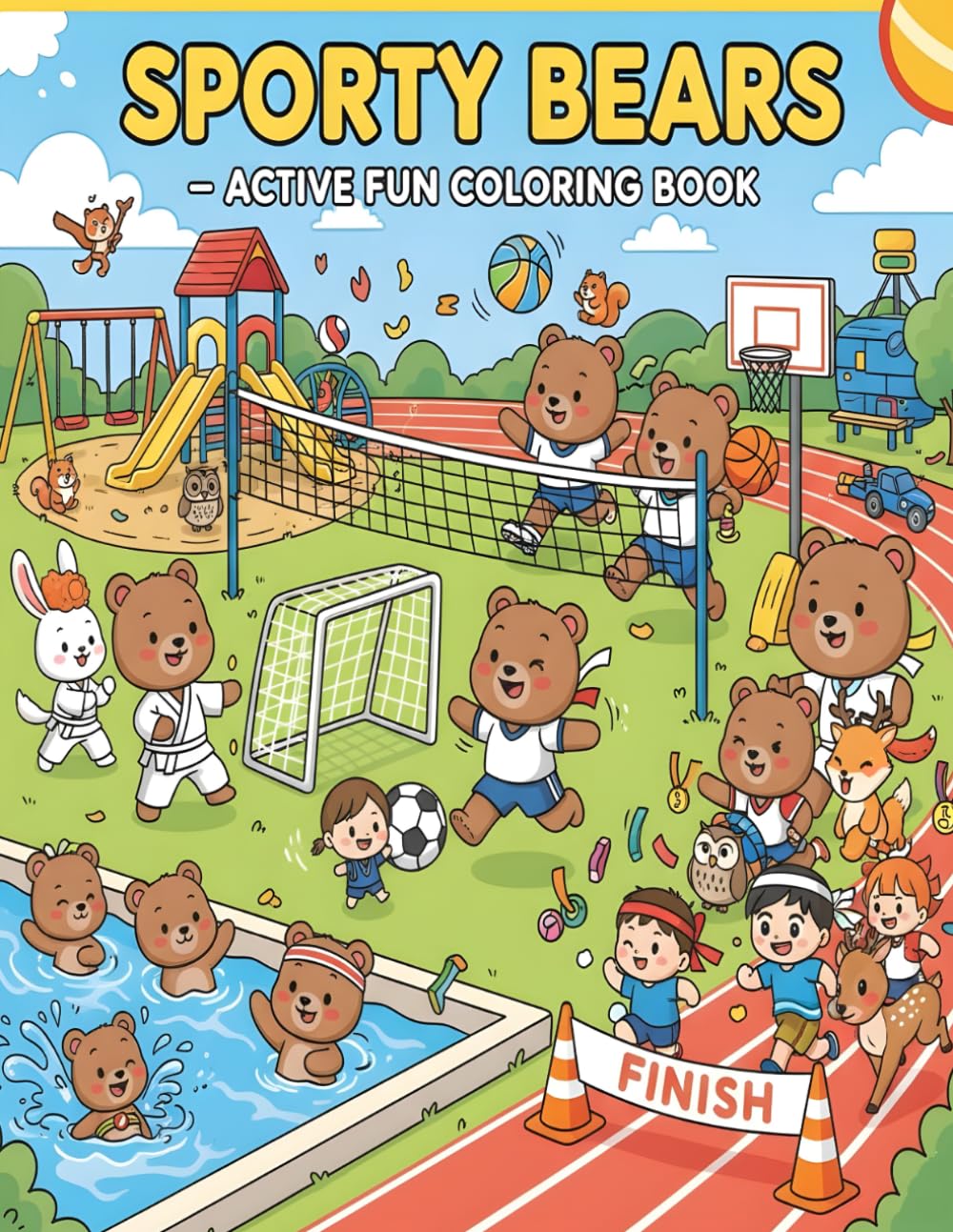 Sporty Bears – Active Fun Coloring Book: 53 Exciting Sports and Games with Bears for Kids Ages 4-8 (Cheerful Bears Adventures – Fun Coloring for Kids)
