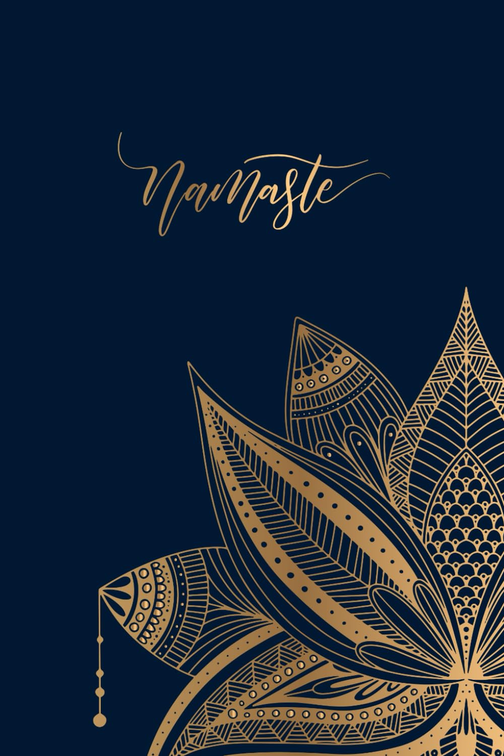 Namaste notebook: Creative notebook, motivational and inspirational notebook